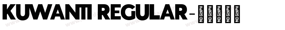 KUWANTI REGULAR字体转换